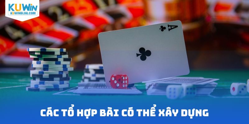 Các tổ hợp bài có thể xây dựng