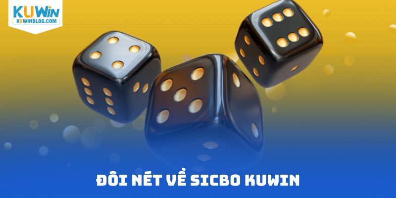 đôi nét về sicbo KUWIN